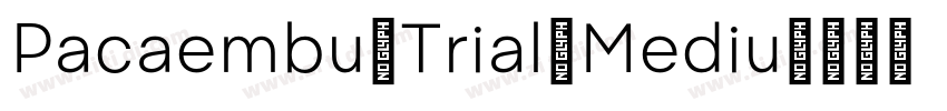 Pacaembu Trial Mediu字体转换 Pacaembu Trial Mediu字体转换